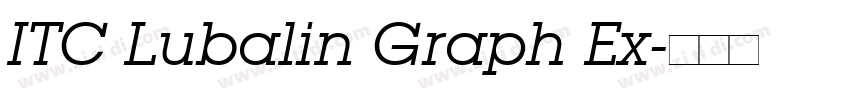 ITC Lubalin Graph Ex字体转换